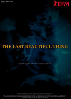 Фото - постер к Кино конкурс «Кино молодых». ПОСЛЕДНЯЯ ПРЕКРАСНАЯ ВЕЩЬ (SUB) на kudapoiti.by